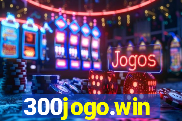 300jogo.win