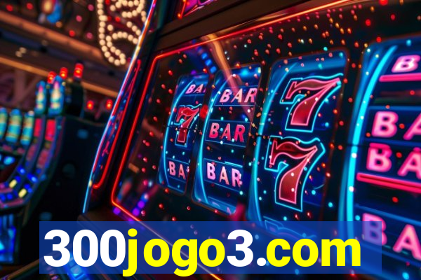300jogo3.com