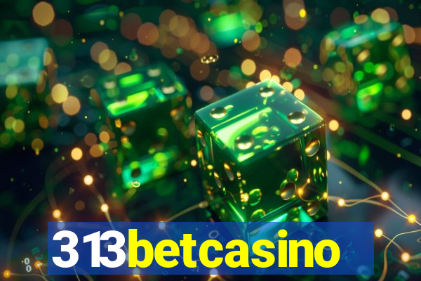 313betcasino