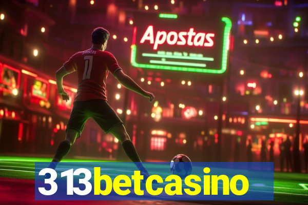 313betcasino