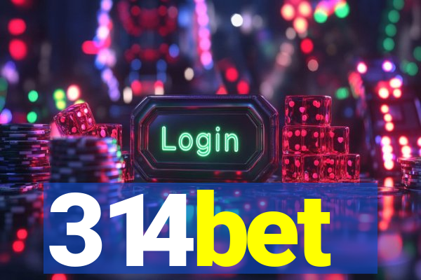 314bet