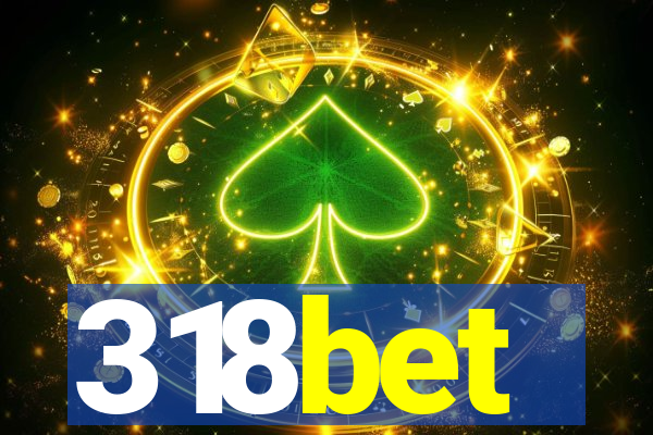 318bet