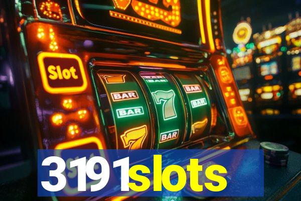 3191slots
