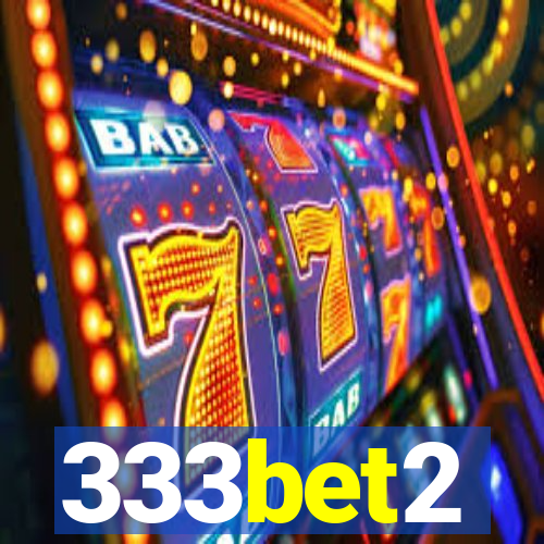 333bet2