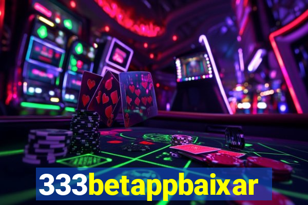 333betappbaixar