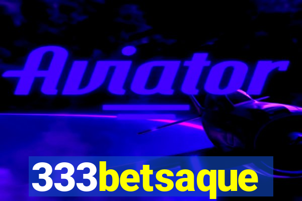333betsaque