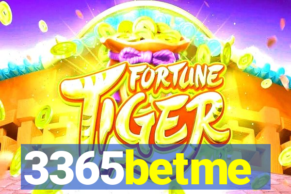 3365betme