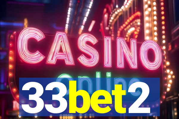 33bet2