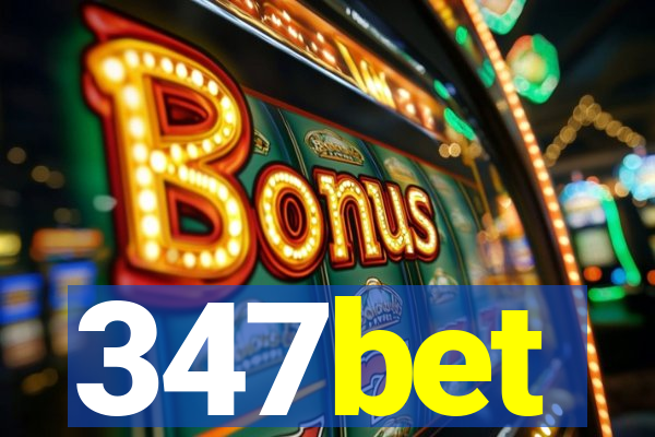 347bet