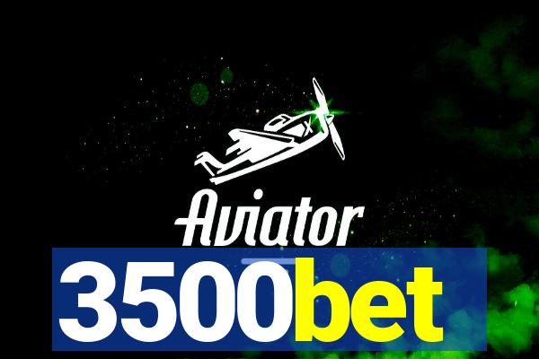 3500bet