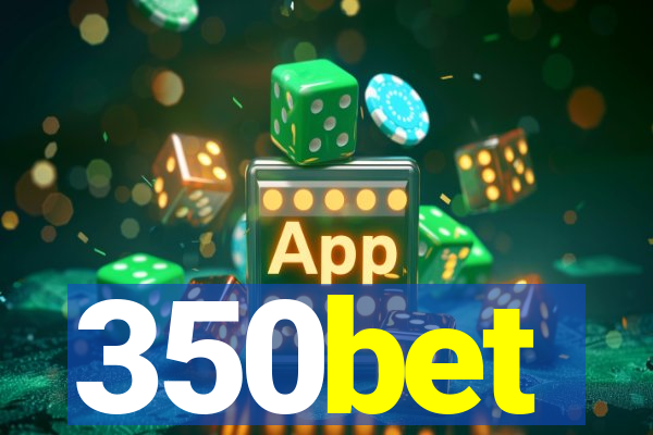 350bet
