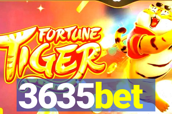 3635bet