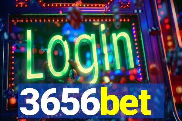 3656bet