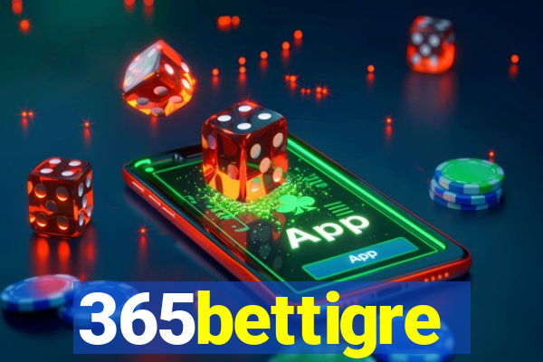 365bettigre