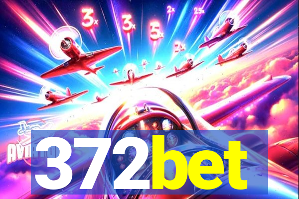 372bet
