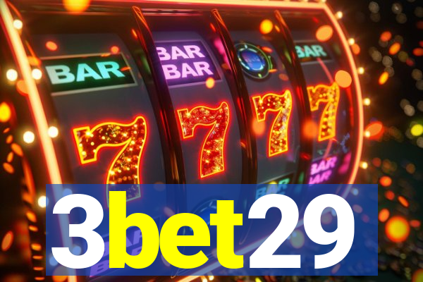 3bet29