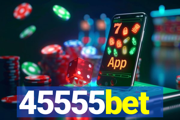 45555bet