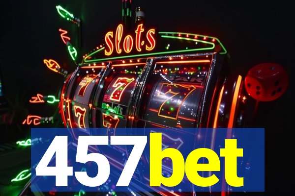 457bet