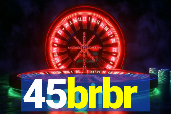 45brbr