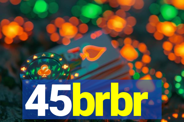 45brbr