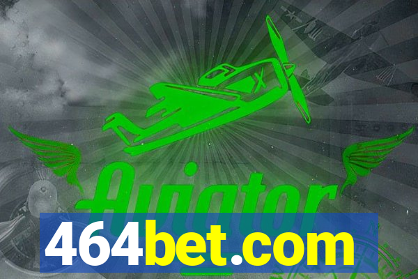 464bet.com