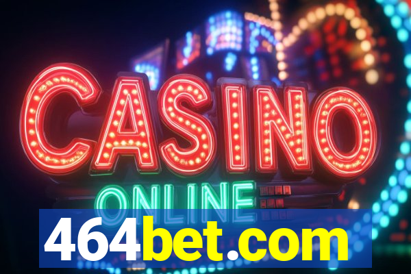 464bet.com