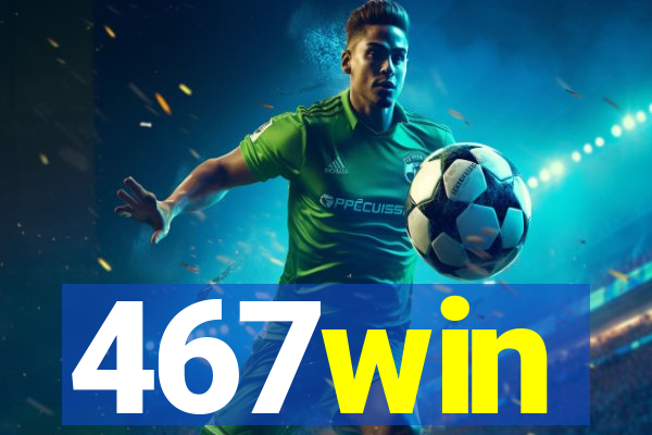 467win