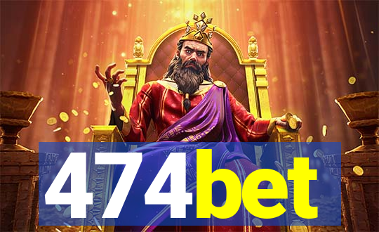 474bet