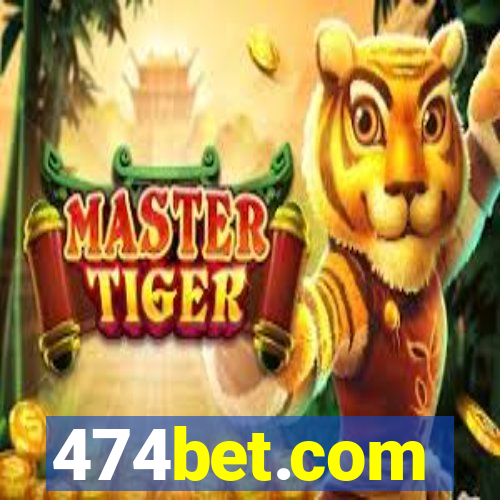 474bet.com