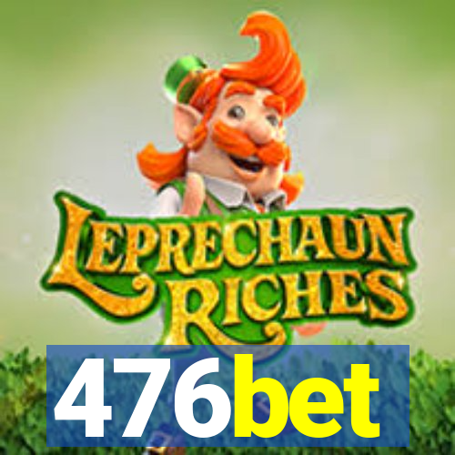476bet