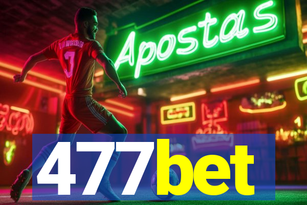 477bet