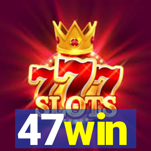 47win