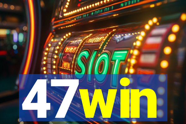47win