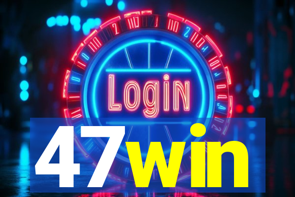 47win