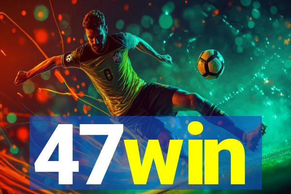47win