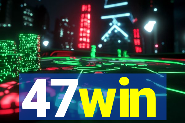 47win