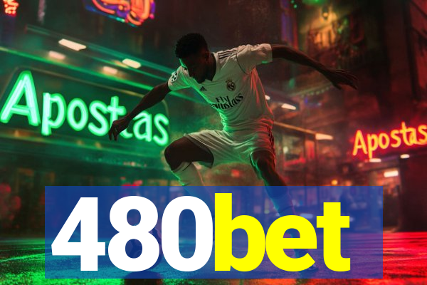 480bet