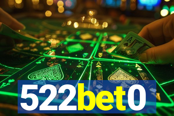 522bet0