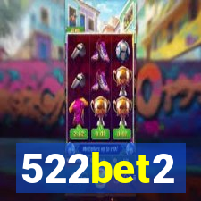 522bet2