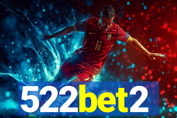 522bet2