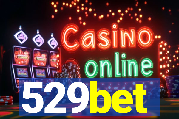 529bet