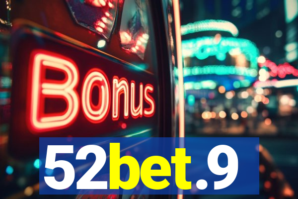52bet.9