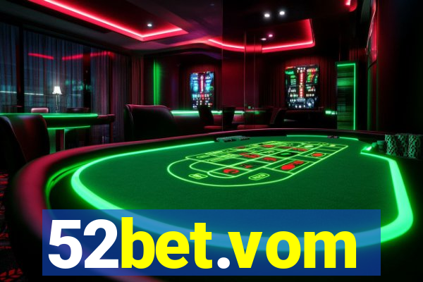 52bet.vom