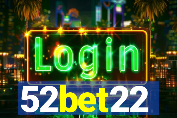52bet22