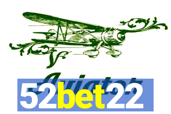 52bet22