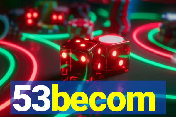 53becom