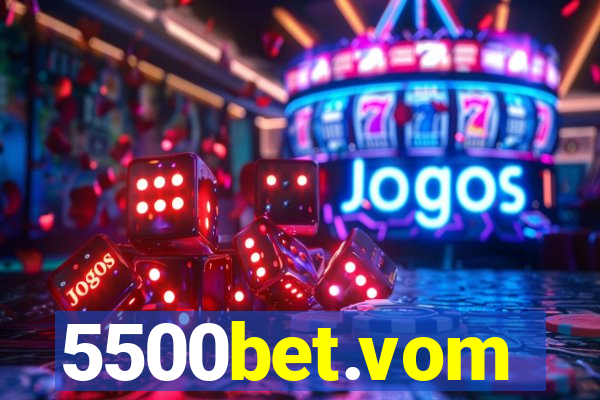 5500bet.vom