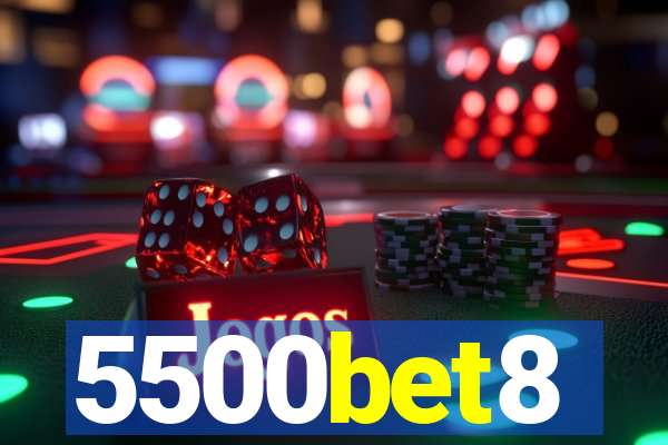 5500bet8