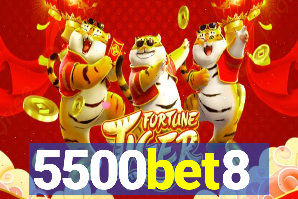 5500bet8