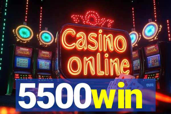 5500win